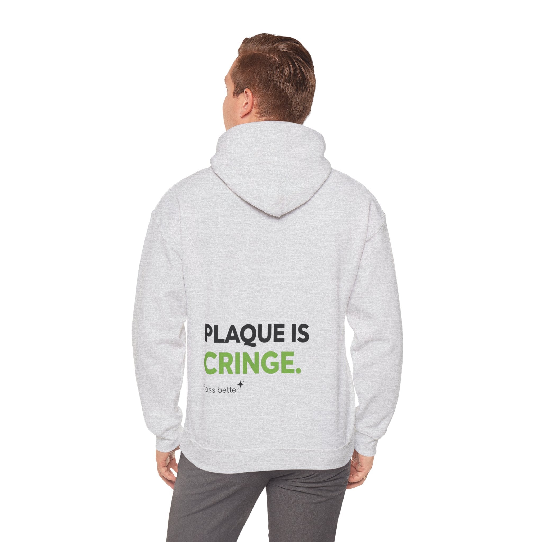 Plaque is cringe Dental Hoodie — Dental Student & Professional Sweatshirt