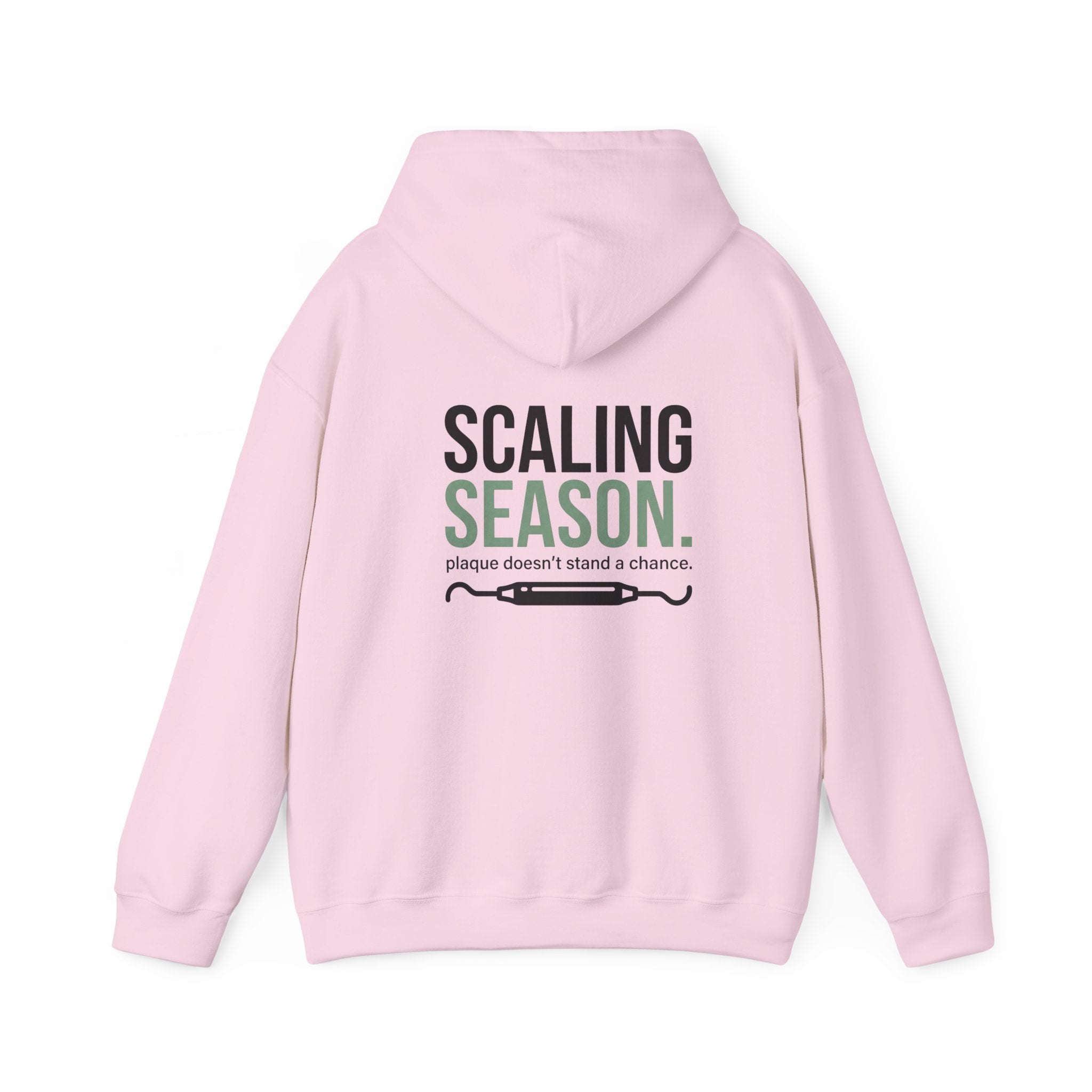 Scaling Season Dental Hoodie — Dental Student & Professional Sweatshirt