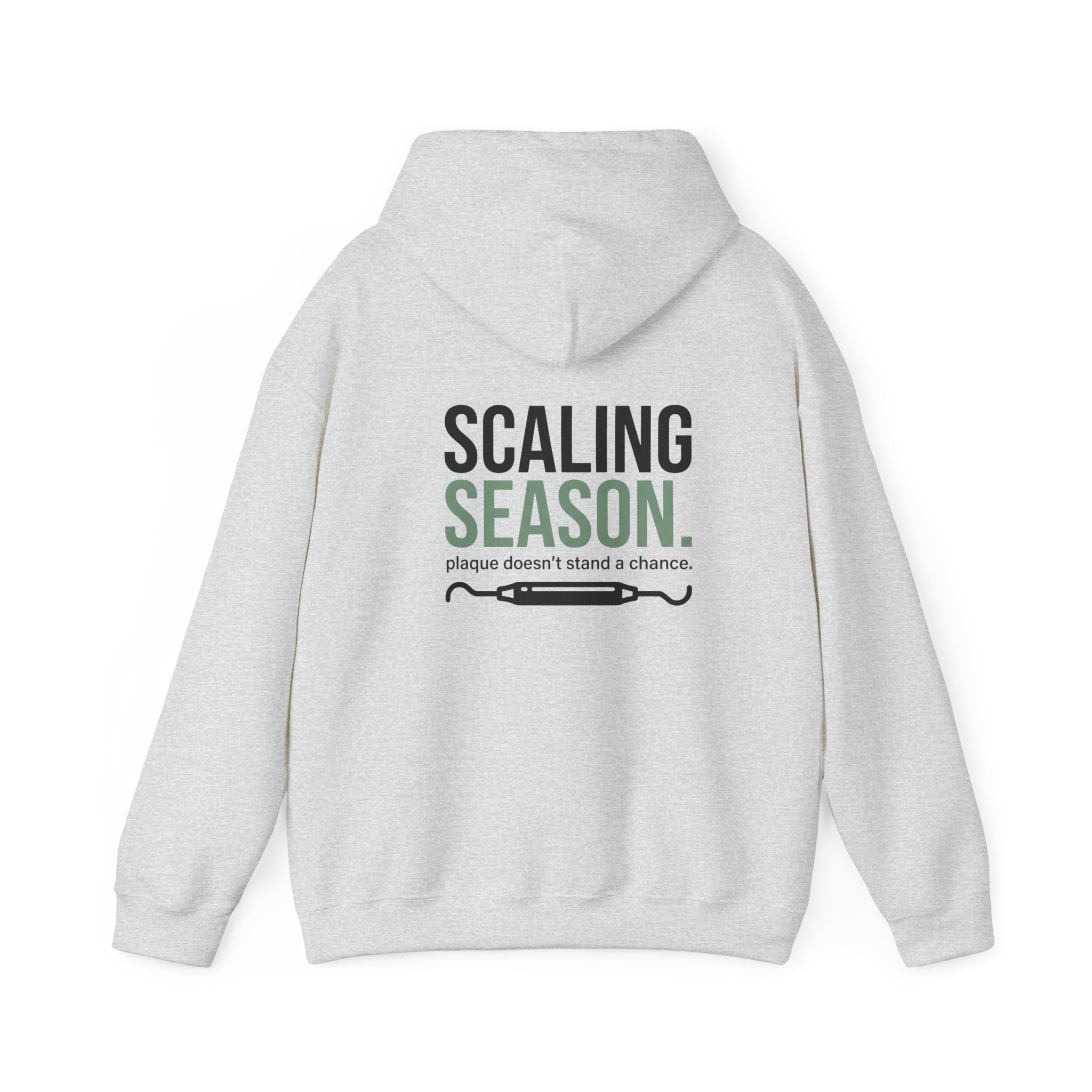 Scaling Season Dental Hoodie — Dental Student & Professional Sweatshirt