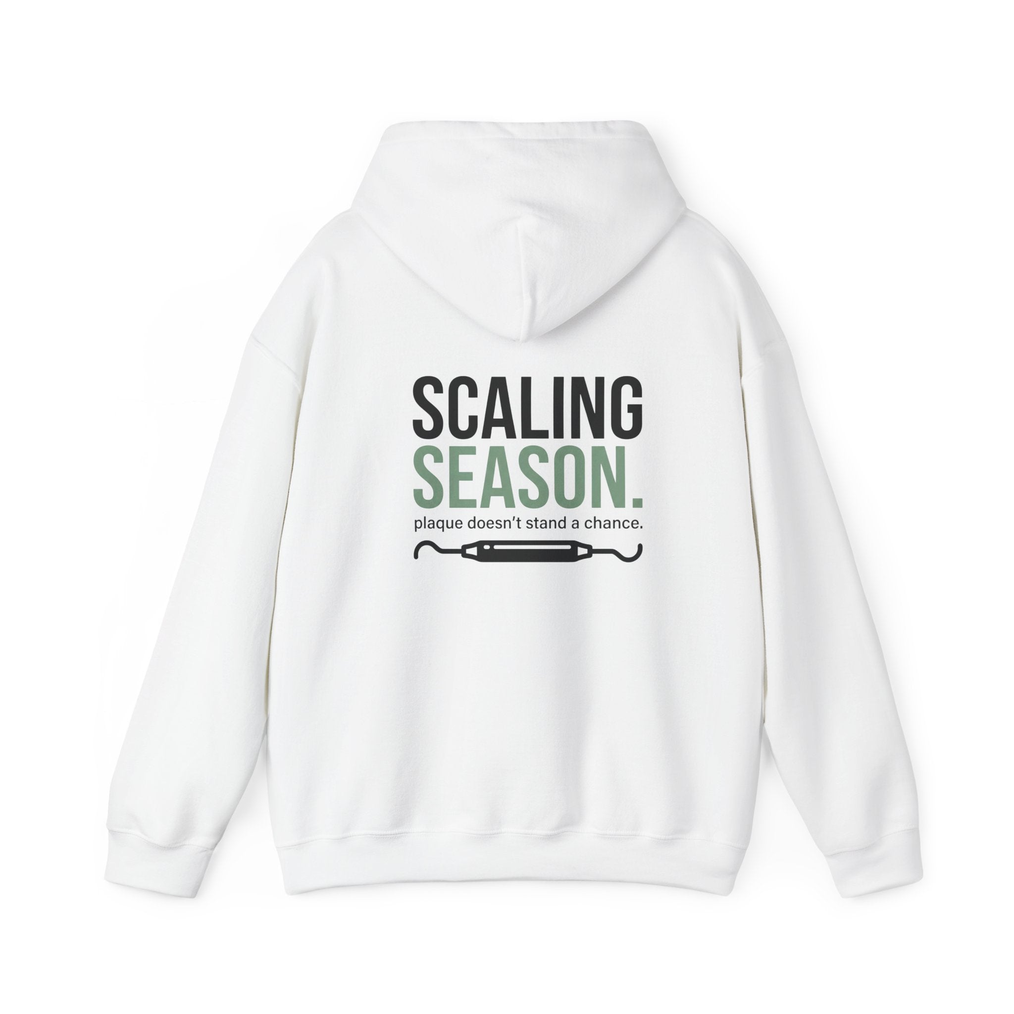 Scaling Season Dental Hoodie — Dental Student & Professional Sweatshirt