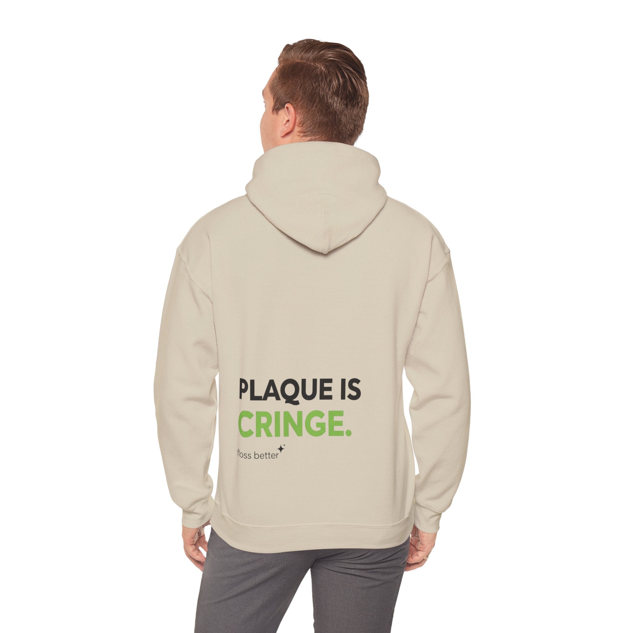 Plaque is cringe Dental Hoodie — Dental Student & Professional Sweatshirt