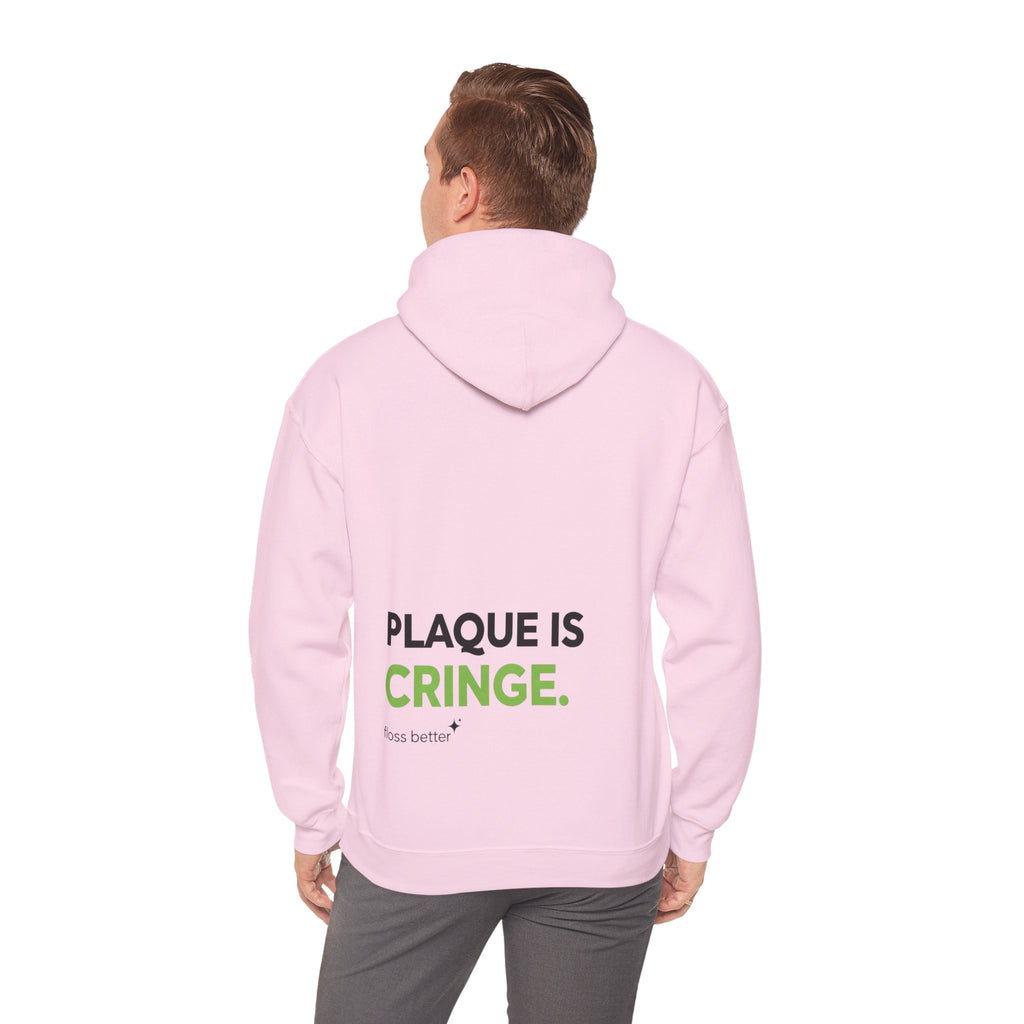 Plaque is cringe Dental Hoodie — Dental Student & Professional Sweatshirt