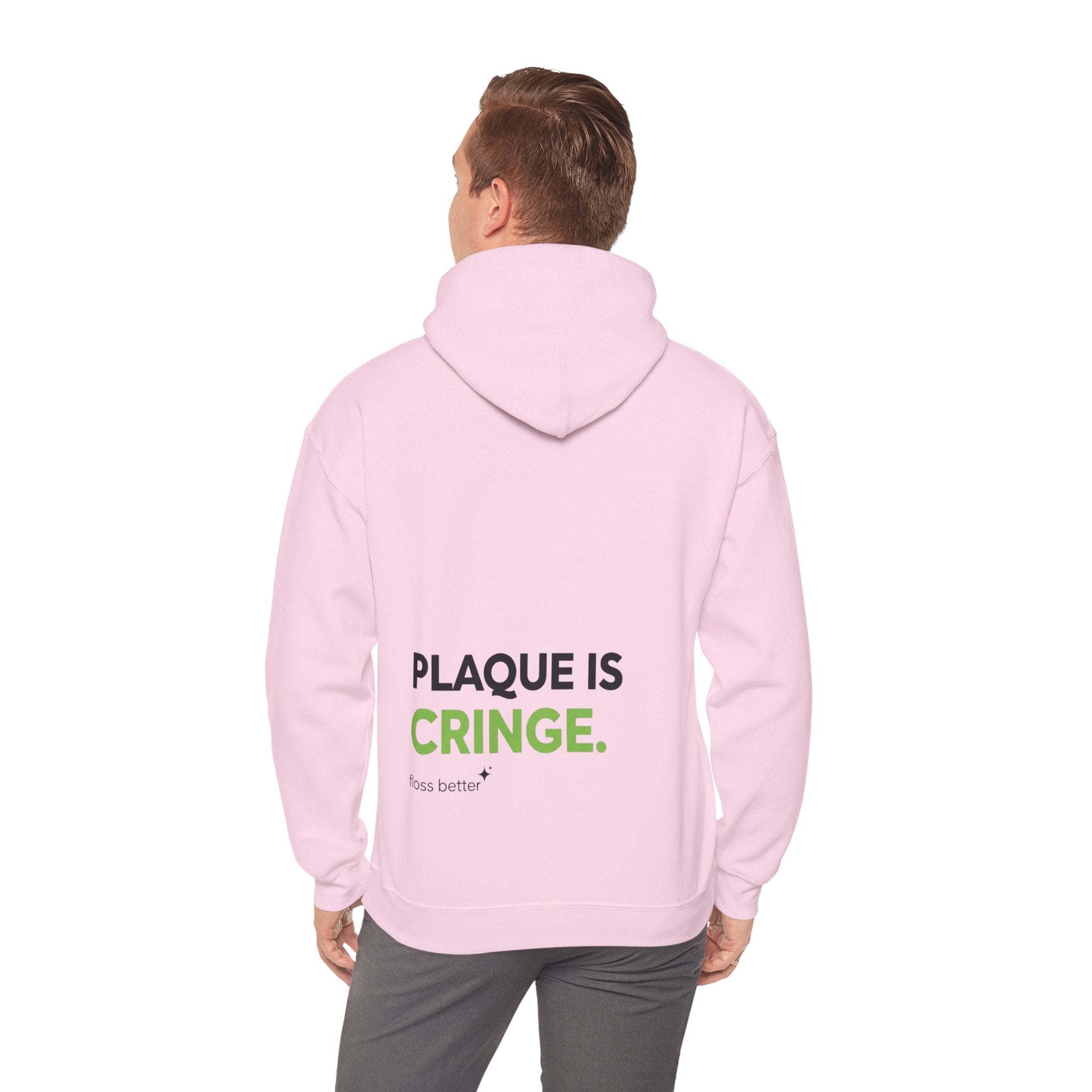 Plaque is cringe Dental Hoodie — Dental Student & Professional Sweatshirt