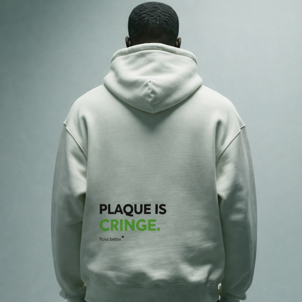Plaque is cringe Dental Hoodie — Dental Student & Professional Sweatshirt