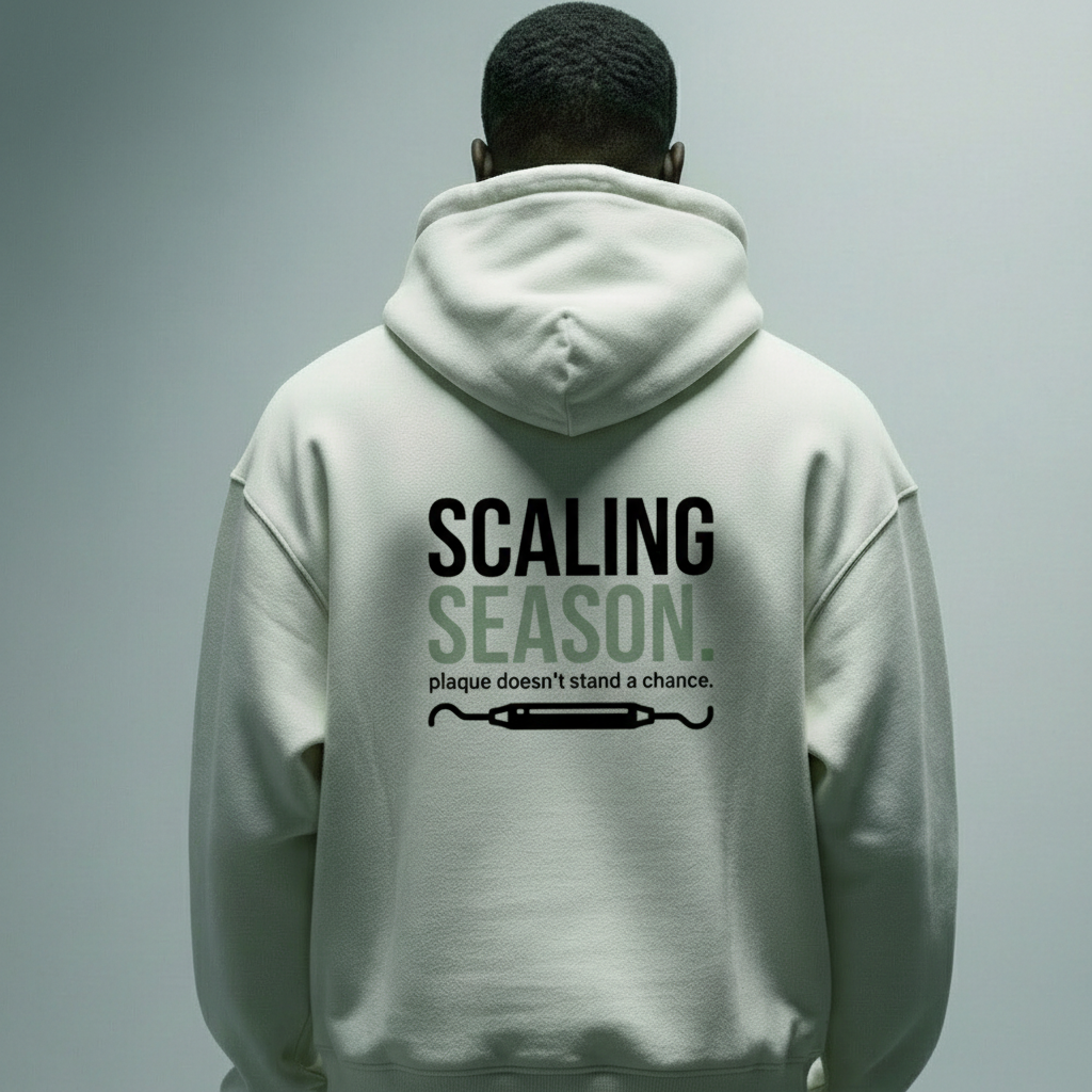 Scaling Season Dental Hoodie — Dental Student & Professional Sweatshirt
